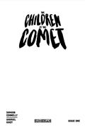Children of The Comet #1 (of 4) Cvr G Tbd Limited Edition Sketch Var (MR)