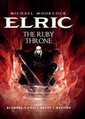MOORCOCK-ELRIC-HC-VOL-01-(OF-4)-RUBY-THRONE-NEW-PTG-(MR)