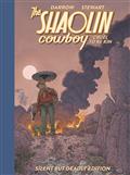 Shaolin Cowboy Cruel To Be Kin Silent But Deadly Ed HC 