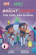 BRIGHT-FAMILY-GN-VOL-03-TOO-COOL-FOR-SCHOOL-