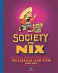 Society Is Nix Gleeful Anarchy At The Dawn of The American Comic Strip 1895-1915 Revised Edition HC (MR)