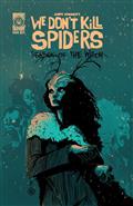 We Dont Kill Spiders Season of The Witch #1 Cvr B Joseph Schmalke Var
