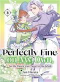 Perfectly Fine On My Own So My Fiancé Can Twist In The Wind GN Vol 3