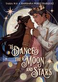 TO-DANCE-THE-MOON-AND-STARS-(A-GRAPHIC-NOVEL)-HC