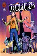 Dying Days #2 (of 4) Bora Orcal