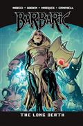 Barbaric TP Vol 5 The Long Death 