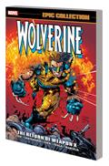 Wolverine Epic Collection TP Vol 14 The Return of Weapon X
