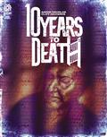 10-YEARS-TO-DEATH-ONE-SHOT-CVR-B-GAYDOS