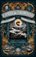 A-SPELL-FOR-DROWNING-HC