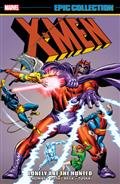 X-MEN EPIC COLLECTION LONELY ARE THE HUNTED [NEW PRINTING] TP