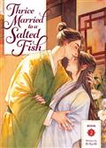 THRICE MARRIED TO A SALTED FISH GN (NOVEL) VOL 02