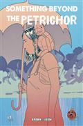 Something Beyond The Petrichor #1 (of 4)
