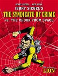 Jerry Siegels Syndicate of Crime vs The Crook From Space TP Previously Offered Thru Diamond