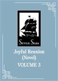JOYFUL REUNION GN (NOVEL) VOL 03 (MR)