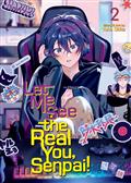 LET ME SEE THE REAL YOU SENPAI! GN VOL 02 (MR)