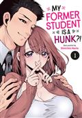 MY FORMER STUDENT IS A HUNK?! GN VOL 01 (MR)