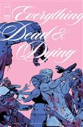 Everything Dead & Dying #4 (of 5) Cvr B Jacob Phillips Pink Var (MR)