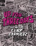 UP-FOR-THREE-DAYS-TP-THE-ART-OF-CLAY-PARKER-(MR)