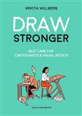 DRAW-STRONGER-SELF-CARE-FOR-CARTOONIST-AND-VISUAL-ARTIST-TP-Previously-Offered-Thru-Diamond
