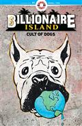 BILLIONAIRE-ISLAND-CULT-OF-DOGS-1-(OF-6)-CVR-A