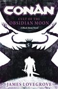 Conan Cult of The Obsidian Moon Prose Novel HC 