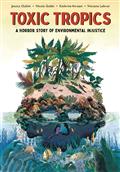 TOXIC-TROPICS-HORROR-STORY-OF-ENVIRONMENTAL-INJUSTICE-GN-