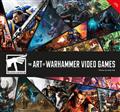 THE-ART-OF-WARHAMMER-VIDEO-GAMES-HC