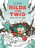 HILDA-AND-TWIG-WAKE-THE-ICE-MAN-HC