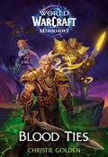 BLOOD-TIES-HC-(WORLD-OF-WARCRAFT-MIDNIGHT)