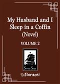 MY-HUSBAND-AND-I-SLEEP-IN-A-COFFIN-GN-(NOVEL)-VOL-02-(MR)