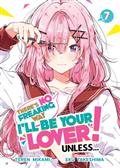 Theres No Freaking Way Ill Be Your Lover! Unless GN (Light Novel) Vol 07
