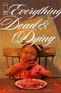 Everything Dead & Dying #3 (of 5) Cvr A Jacob Phillips (MR)