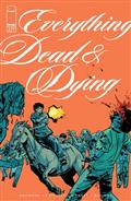 Everything Dead & Dying #3 (of 5) Cvr B Jacob Phillips Gunshot Var (MR)