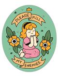PLEASE-KILL-MY-ENEMIES-STICKER