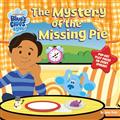 BLUES-CLUES-AND-YOU-THE-MYSTERY-OF-THE-MISSING-PIE-HC