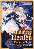 FROM-VILLAINESS-TO-HEALER-I-KNOW-THE-CHEAT-TO-CHANGE-MY-FATE-TP-VOL-01
