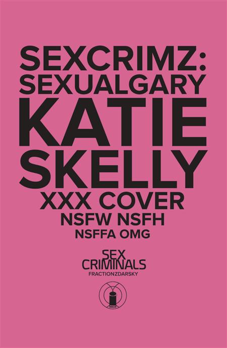 SEX CRIMINALS SPECIAL XXX SKELLY VAR (MR)