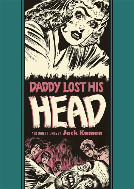 EC JACK KAMEN AL FELDSTEIN DADDY LOST HIS HEAD HC