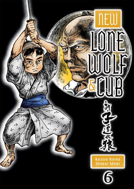 NEW LONE WOLF AND CUB TP VOL 06 (MR) (C: 1-0-0)