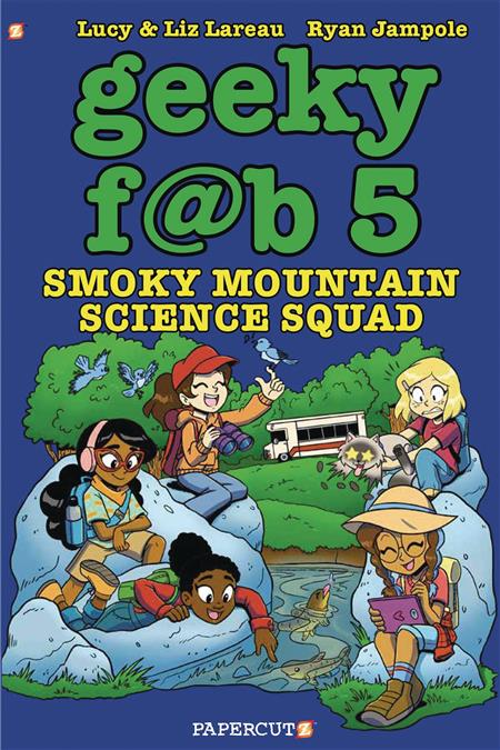 GEEKY FAB FIVE GN VOL 05 SMOKY MOUNTAIN SCIENCE SQUAD