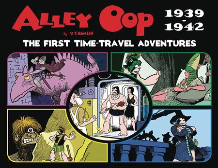 ALLEY OOP FIRST TIME-TRAVEL ADVENTURES 1939-1942 HC 
