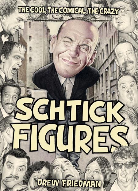 SCHTICK FIGURES HC THE COOL THE COMICAL THE CRAZY (MR)