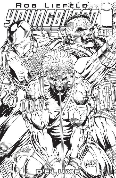 YOUNGBLOOD DELUXE #3 CVR C INC 1:25 ROB LIEFELD B&W VAR