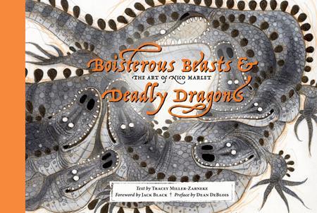 BOISTEROUS BEASTS & DEADLY DRAGONS HC THE ART OF NICO MARLET