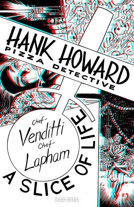 HANK HOWARD PIZZA DETECTIVE A SLICE OF LIFE #2 (OF 2) CVR E INC 1:50 DAVID LAPHAM 3D VAR