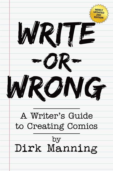 WRITE OR WRONG TP VOL 01 A WRITERS GUIDE TO CREATING COMICS 2ND EDITION