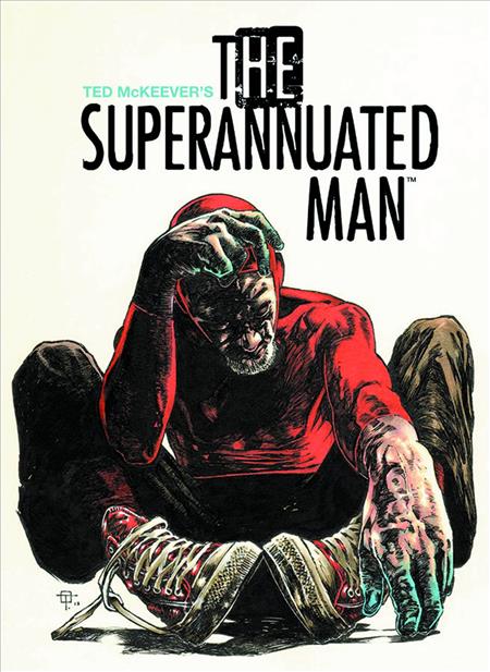 SUPERANNUATED MAN #4 (OF 6) (MR) *SOLD OUT*