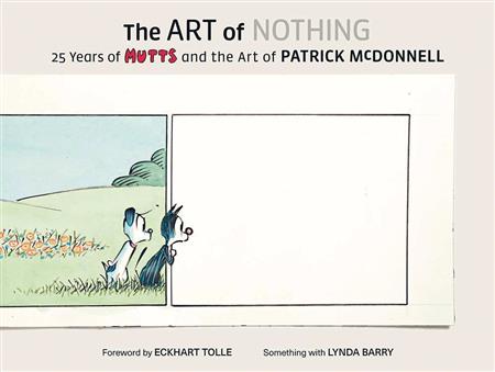 ART OF NOTHING 25 YEARS MUTTS & ART OF PATRICK MCDONNELL (C: