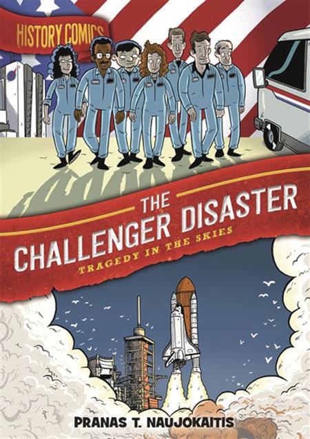 HISTORY COMICS HC GN CHALLENGER DISASTER (C: 0-1-0)