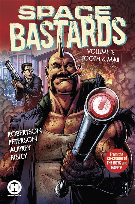 SPACE BASTARDS TP VOL 01 TOOTH & MAIL (MR)